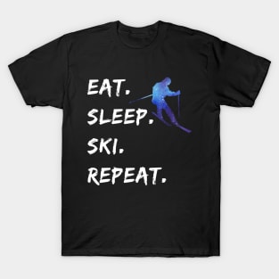 Eat Sleep Ski Repeat T-Shirt and Apparel For Skiers T-Shirt